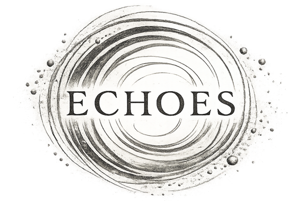 The word 'ECHOES' surrounded by concentric circles on a white background